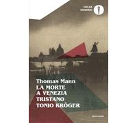 La morte a Venezia-Tristano-Tonio Kröger