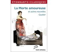 La Morte amoureuse – et autres nouvelles – Flammarion
