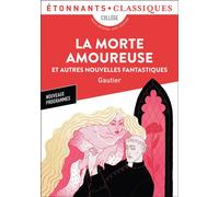 La Morte amoureuse Et autres nouvelles fantastiques - Théophile Gautier - Flammarion - Poche - Scolaire / Universitaire