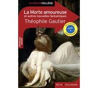 La Morte amoureuse et autres nouvelles fantastiques Théophile Gautier (père) (Auteur)