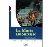 La morte amoureuse Niveau 1 - Théophile Gautier (père) - Cle International - broché - Scolaire / Universitaire