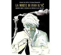 La morte di Ivan Il'ič: Graphic novel ispirata all'opera di Lev Tolstoj