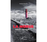 La morue voit rouge: Roman