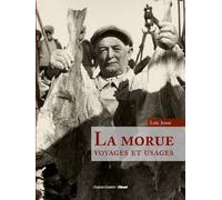 La Morue - Voyages Et Usages