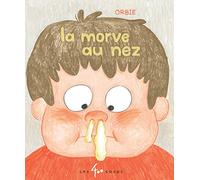 La morve au nez