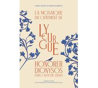 La Mosaïque du châtiment de Lycurgue: Honorer Dionysos dans l'antique Vienna