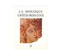 La Mosaïque gréco-romaine II - Collectif - Picard - broché - Livre