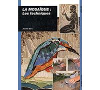 La Mosaïque - Les Techniques