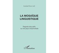 La mosaïque linguistique. Regard éducatifs sur les pays industrialisés