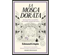 La mosca dorata. Gervase Fen e un delitto nel torbido mondo del teatro