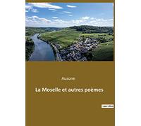 La moselle et autres poemes