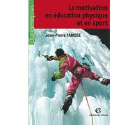 La motivation en éducation physique et en sport