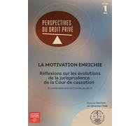 La motivation enrichie Réflexions sur les évolutions de la jurisprudence de la Cour de cassation - Sébastien Pelle - P.universite Toulouse 1 Capitole - broché - Etude