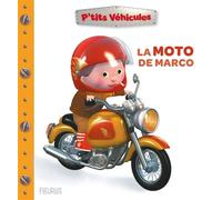 La moto de Marco - Nathalie Bélineau - Fleurus - cartonné - Album éveil dès la naissance