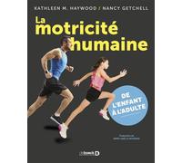 La motricité humaine De l'enfant à l'adulte - Nancy Getchell - De Boeck Supérieur - broché - Scolaire / Universitaire