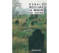 La Mouche du coche - Donald Westlake - Rivages - Poche - Roman
