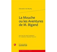 La Mouche ou les Aventures de M. Bigand