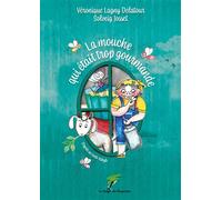 La mouche qui etait trop gourmande - conte bd sans parole - LAGNY DELATOUR - Le Verger Des Hesperides - broché - Contes et légendes jeunesse
