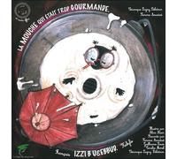 La Mouche Qui Était Trop Gourmande - Edition Bilingue Français-Kabyle (1 Cd Audio)