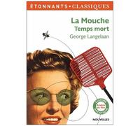 La Mouche - Temps mort