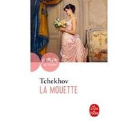 La Mouette Anton Pavlovitch Tchekhov (Auteur)