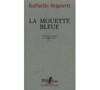 La Mouette bleue - Raffaello Brignetti - L'arpenteur - broché - Roman