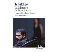 Anton Pavlovitch Tchekhov – La Mouette – Théâtre complet Tome 1 – Gallimard