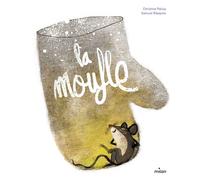 La moufle - Christine Palluy - Milan Eds - cartonné - Document jeunesse dès 3 ans