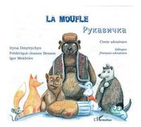 La moufle Gulnara Bekirova (Auteur), Frédérique-Jeanne Besson (Auteur)