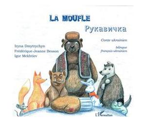 La moufle Gulnara Bekirova (Auteur), Frédérique-Jeanne Besson (Auteur)