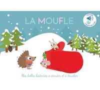 La moufle - Mes belles histoires à écouter et à toucher