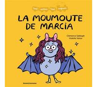La moumoute de Marcia - Clémence Sabbagh - Bayard Jeunesse - cartonné - Album jeunesse