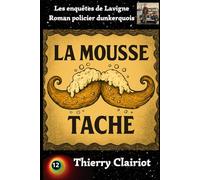 La mousse tache