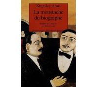La Moustache du biographe - The Biographer's Moustache - Kingsley Amis - Rivages - Poche - Roman