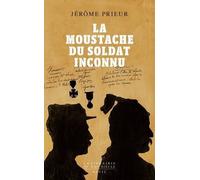 La Moustache Du Soldat Inconnu