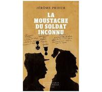 La Moustache Du Soldat Inconnu