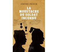 La Moustache du soldat inconnu