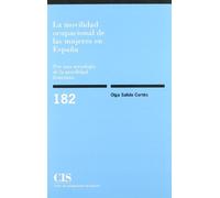 La movilidad ocupacional de las mujeres en España: Por una sociología de la movilidad femenina