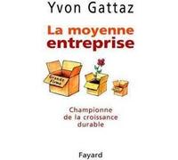 La Moyenne entreprise Yvon Gattaz (Auteur)