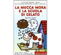 La mucca Moka e la scuola di gelato