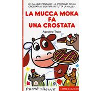La mucca Moka fa una crostata. Stampatello maiuscolo
