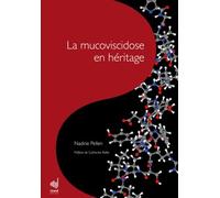 La Mucoviscidose En Héritage