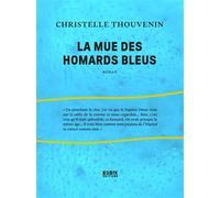La mue des homards bleus - Christelle Thouvenin - Kubik Eds - broché - Roman