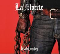 La Muerta – Headhunter – CD