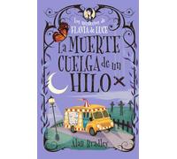 La muerte cuelga de un hilo: Los Misterios de Flavia de Luce / Mysteries of Flavia de Luce