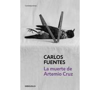 La muerte de Artemio Cruz Carlos Fuentes (Auteur)
