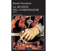 La muerte del comendador / Killing Commendatore: Metafora Cambiante / Changing Metaphor