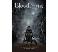 Bloodborne 1. La muerte del sueño: La muerte del sueño