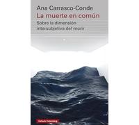 La muerte en común / Death in Common: Sobre La Dimension Intersubjectiva Del Morir