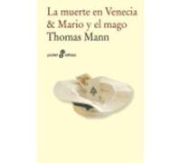 La Muerte En Venecia , Mario Y El Mago - Mann, Thomas Mann, Thomas (Auteur)